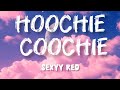 Sexyy Red Hoochie Coochie Lyrics Official Lyric Video