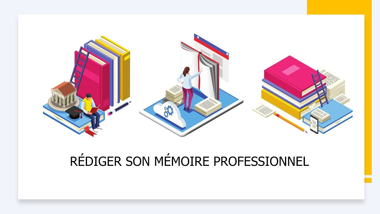 COMMENT RÉDIGE-T-ON UN MÉMOIRE PROFESSIONNEL POUR VALIDER SON MASTER ? - FORMATION GRATUITE