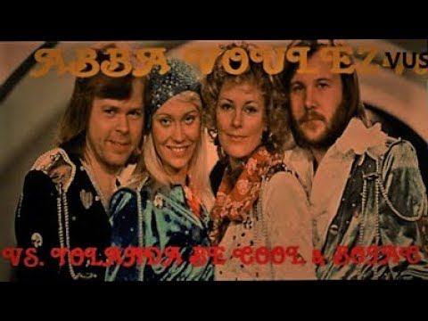 ABBA - VOULEZ VUS VS. YOLANDA BE COOL & BOJAC DANCE & CHANT (FRENCH CANDY MASHUP)