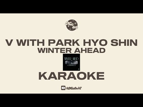 V WITH PARK HYO SHIN - WINTER AHEAD - KARAOKE
