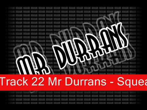 Mr Durrans Vol 9 - 22 - Mr Durrans - Squeak Fantastic VIP (Skanky Bints Instrumental).mp3