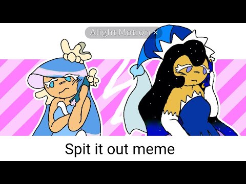 Spit it out MEME (SEAMOON)[COOKIE RUN]
