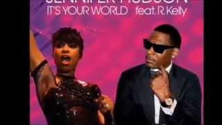 Jennifer Hudson feat. R. Kelly - It&#39;s Your World - The Midnight Son Mix
