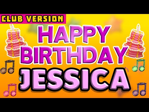 Happy Birthday JESSICA | POP Version 2 | The Perfect POP Birthday Song for JESSICA | CLUB VERSION