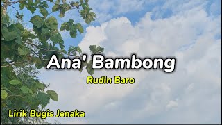 Download lagu ANA' BAMBONG - Lirik Bugis Jenaka | Lagu Bugis Lucu mp3 Download lagu ANA' BAMBONG - Lirik Bugis Jenaka | Lagu Bugis Lucu mp3