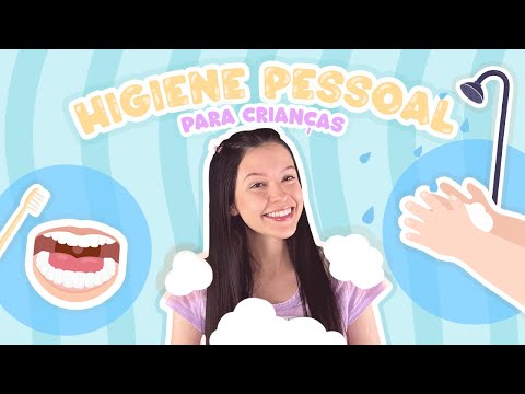 Hora da Higiene: Como Lavar as Mãos, Tomar Banho, Escovar os Dentes e Usar o Troninho!