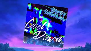 Busy Signal - Cool Down (Visualizer)