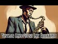 Vintage Saxophone Jazz Essentials Instrumental Jazz Best Of Jazz