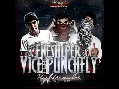 PunchFly & Vice ft. Enes Alper - Night Crawler