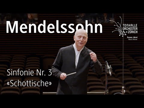 Mendelssohn: Sinfonie Nr. 3 · Paavo Järvi & Tonhalle-Orchester Zürich