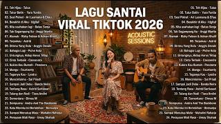 Download lagu Lagu Santai Viral Tiktok 2026 — Lagu Pop Indonesia Terbaru 2026 | Top Hits Indonesia 2026 mp3
