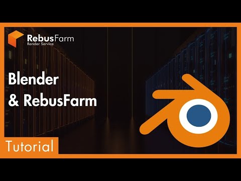 Cloud Rendering with Blender on the RebusFarm Render Farm | Tutorial