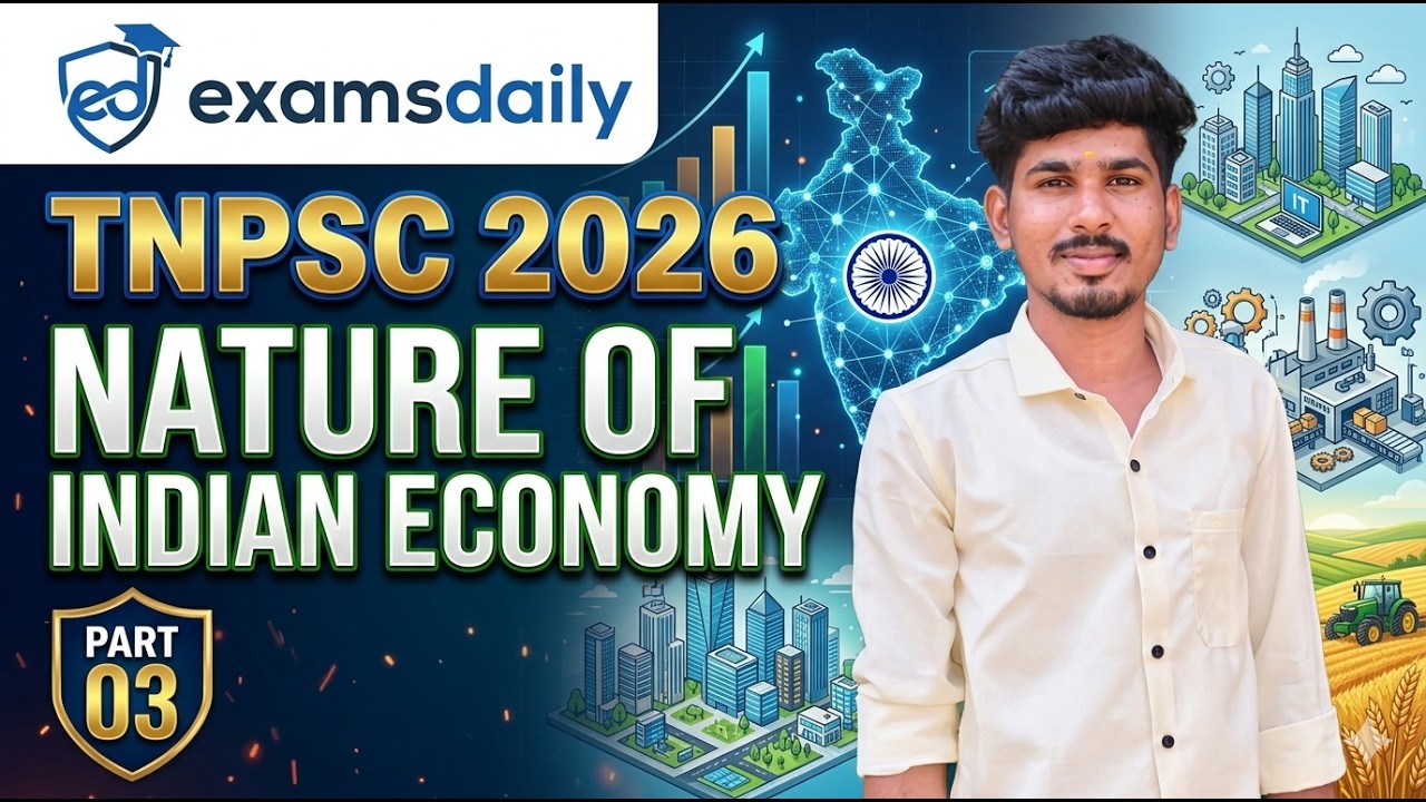 TNPSC 2026 - NATURE OF INDIAN ECONOMY - PART 03