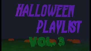 Halloween Playlist Vol. 3