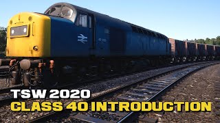 Class 40 Introduction Train Sim World Part Of The BR Heavy Freight Pack No Commentary