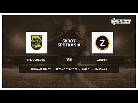 Liga Fanów: FFK OLDBOYS - Żoliball (Jesień 2021)