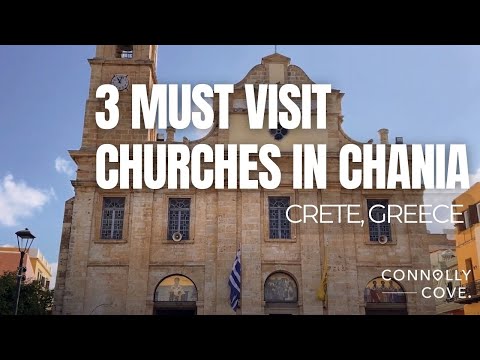 3 Must Visit Churches In Chania | Chania | Crete | Greece | Places to See in Chania