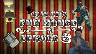 Criken's Fun House: Episode 8
