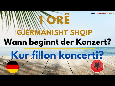 Një orë mësim Gjermanisht Shqip per Nivelet A1 A2 B1