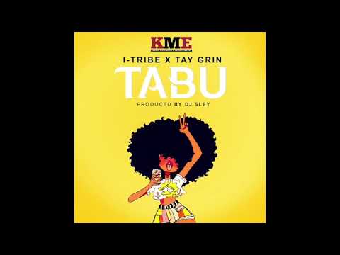 I Tribe X Tay Grin   Tabu
