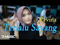 Download Lagu TERLALU SAYANG - REVINA ALVIRA Cover Dangdut Tarling Mp3 Free