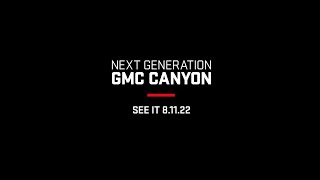  Next Generation GMC Canyon | “Unveiling Soon” | GMC
