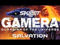 Gamera Guardian Of The Universe Tribute MV Skillet Salvation