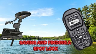 HOW DO I SAVE MY SPOT LOCK, AND HOW DO I FIND IT