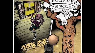 Keep On Bringing Me Down by Forever the Sickest Kids (lyrics)