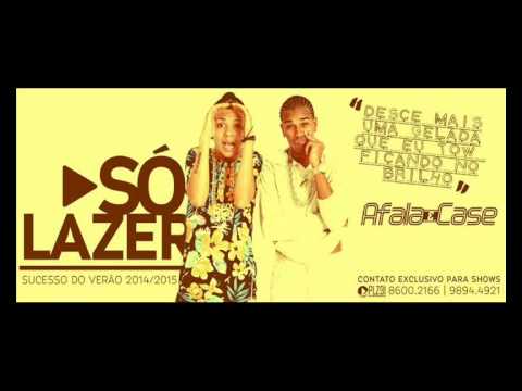 MC AFALA & CASE_-_HOJE É SÓ LAZER_-_2015