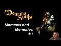 Demon's Souls: Moments and Memories Ep. 1 ...