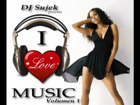 03 - DJ Sujek - I Love Music Volumen 1