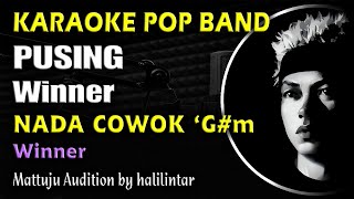 Download lagu Pusing Winner Karaoke Lirik Nada Cowok Pria mp3