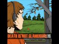Death Is Not Glamorous- The Fallback 