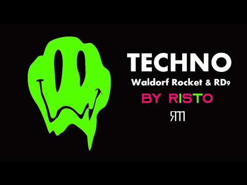 Waldorf Rocket Vs. RD9 Techno Session By Risto