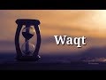 Waqt Beautiful Line Status Video Waqt Whatsapp Status SG Love Story