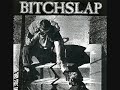 Bitchslap - Illegal Use of Your Future EP [1996]