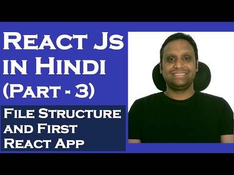 React Js Tutorial for Beginners in Hindi Part 3 | File Structure and Create First React App