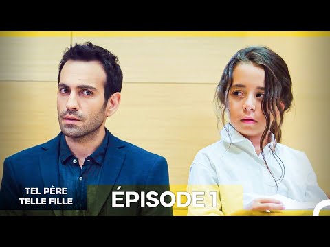 Tel Père Telle Fille Épisode 1 (Doublage en Français)