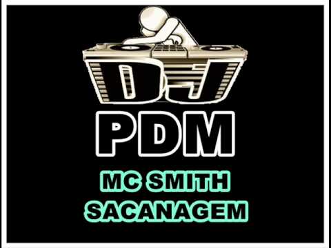 MC SMITH - SACANAGEM 2011   (DJs THUG )
