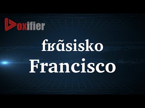 How to Pronunce Francisco in French - Voxifier.com