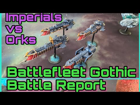 Battlefleet Gothic: Imperials vs Orks Battle Report