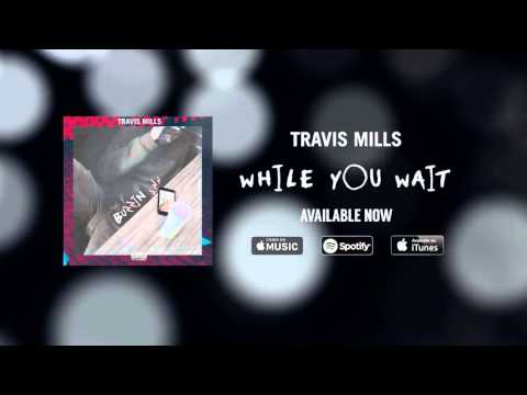 download lagu mp3 mp4 Buzzin Travis Mills, download mp3 Buzzin Travis Mills free downloadn, video klip Buzzin Travis Mills