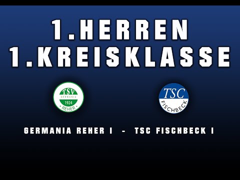 1. Kreisklasse: Germania Reher - TSC Fischbeck
