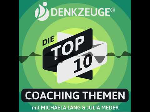 #8 Selbstwert: Der Weg zu mehr Selbstwert | Die Top 10 Coaching Themen
