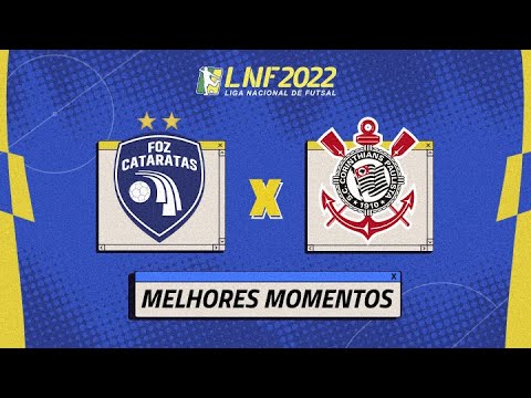 FOZ CATARATAS 2 X 2 CORINTHIANS | MELHORES MOMENTOS | 5ª RODADA LNF 2022 | NSPORTS