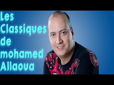 Mohamed Allaoua - Best of (Les classiques/Spécial fête)