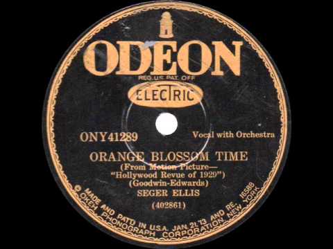 Seger Ellis - Orange Blossom Time - 1929