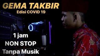 Download lagu Gema takbir idul fitri 2020 TERBARU tanpa musik 1 jam non stop | fandy iraone mp3