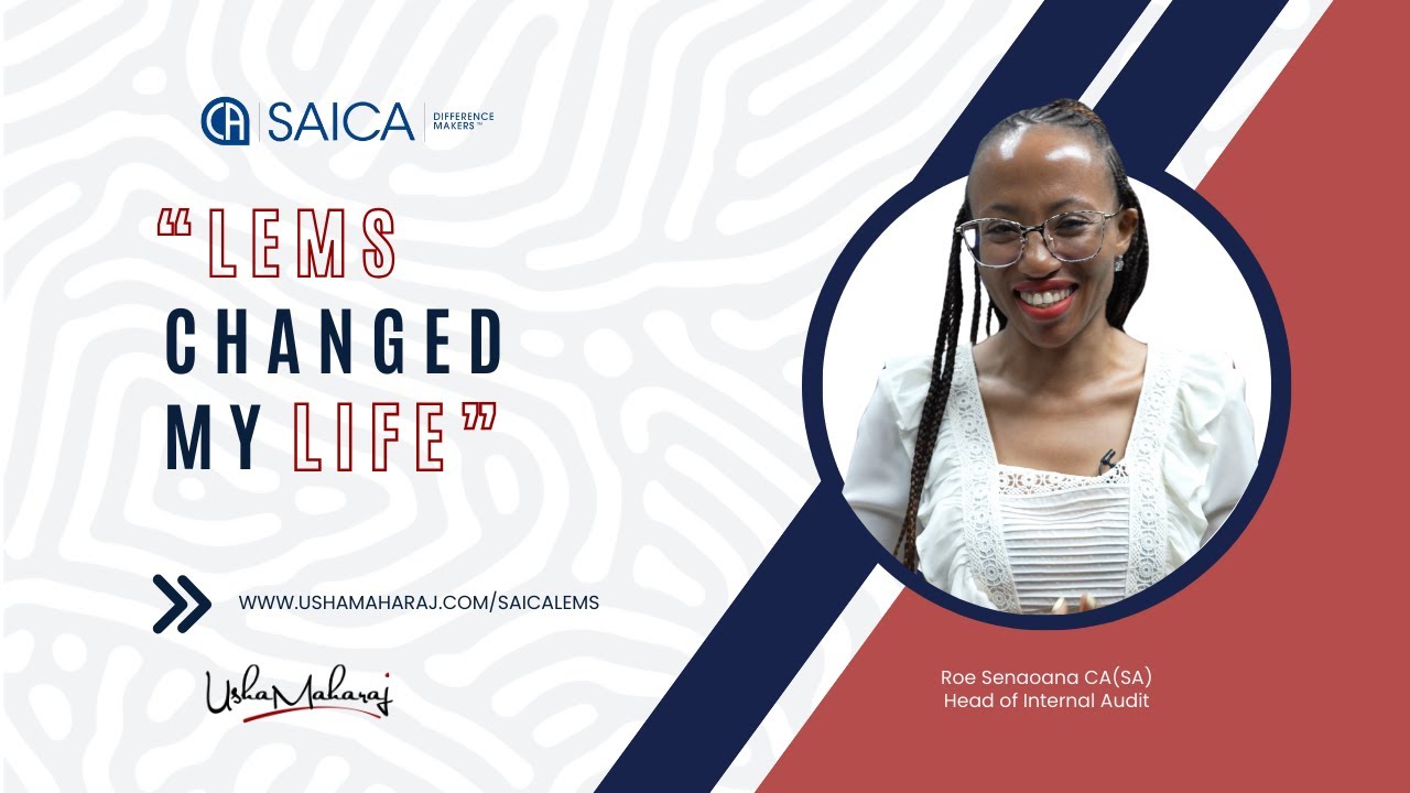 How SAICA LEMS Helped Me Overcome Self-Doubt & Find My Purpose | Roe Senaoana’s Story